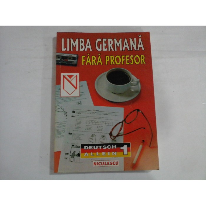 LIMBA GERMANA FARA PROFESOR  -  KRISTINE LAZAR, MARION HAASE, CHRISTIANE COSMATU, IDA ALEXANDRESCU, ILEANA MOISE